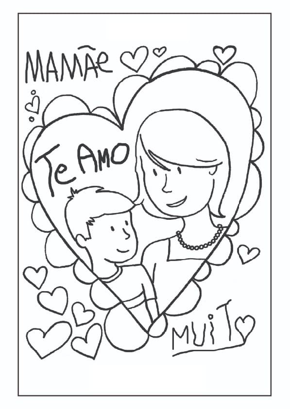 Desenho Mamãe Tê Amo Muito para Colorir e Pintar